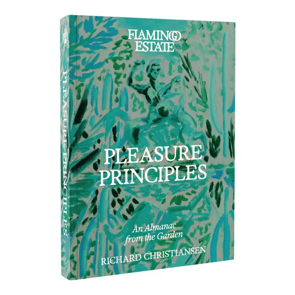 Pleasure Principles: An Almanac from the Garden Book