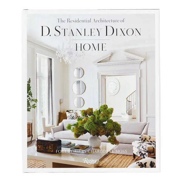 Home: The Residential Architecture of D. Stanley Dixon