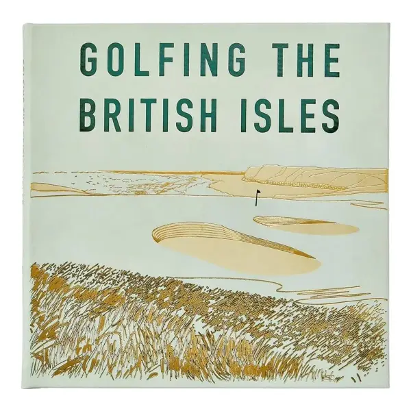 Golfing the British Isles: Leather Edition Hardcover Coffee Table Book