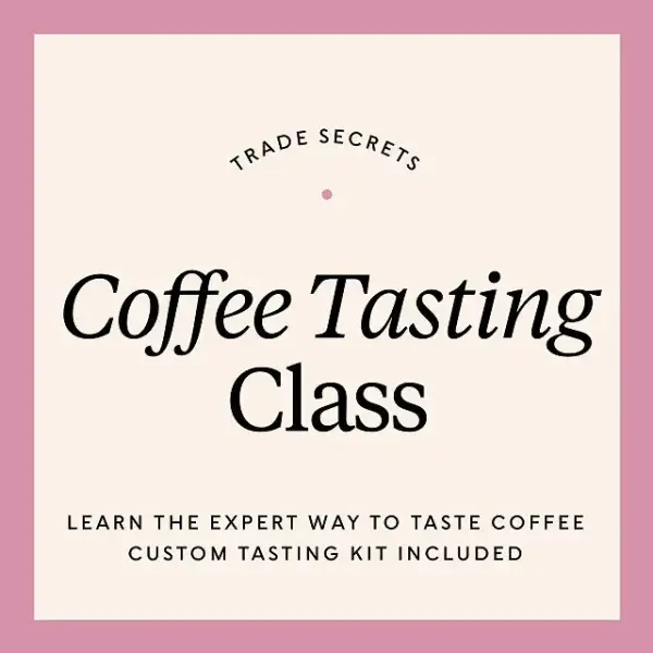 Trade Secrets Coffee Tasting Class