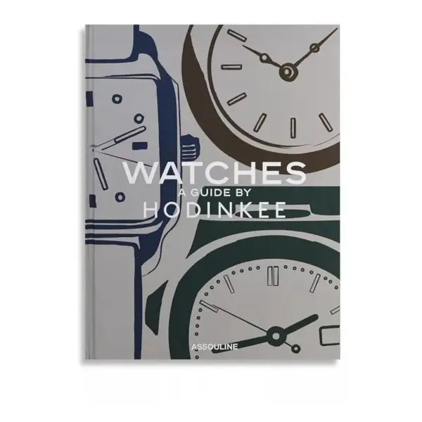 Watches: A Guide by Hodinkee