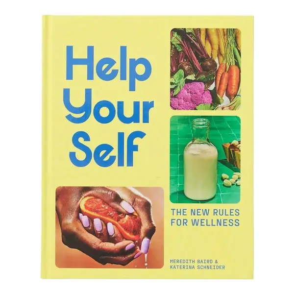 Help Your Self: The New Rules for Wellness