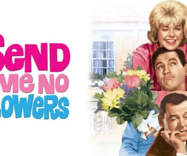 Send Me No Flowers
