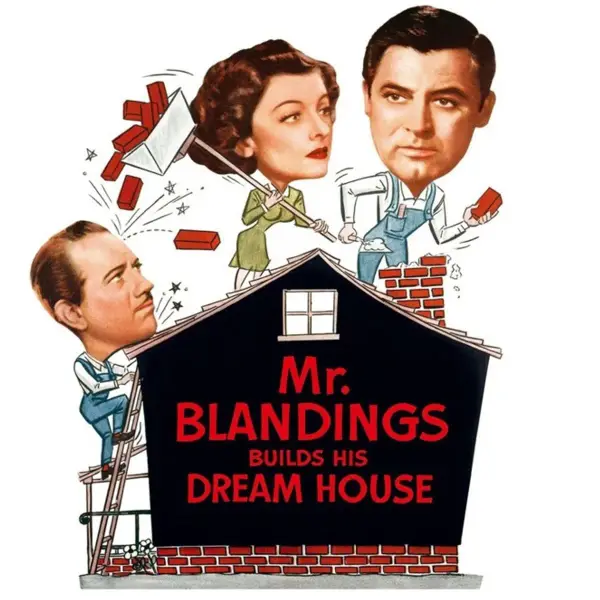 Mr Blandings Builds His Dream House