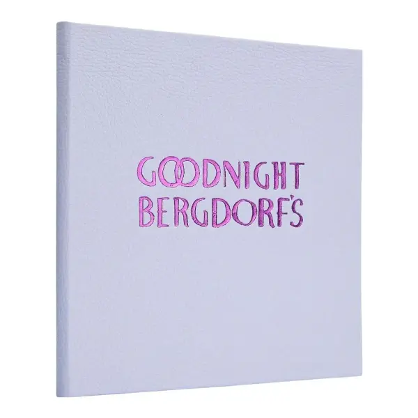 Goodnight Bergdorf's