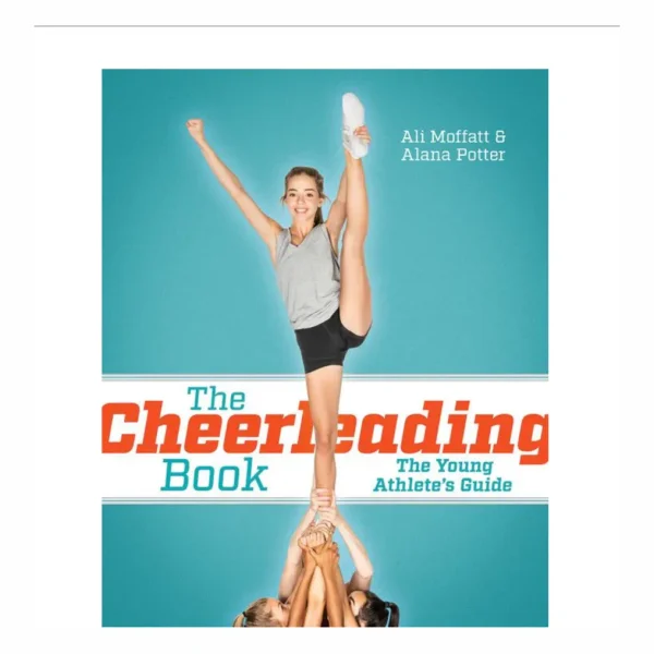 The Cheerleading Book: The Young Athlete's Guide|Paperback