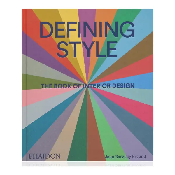 Defining Style: The Book of Interior Design