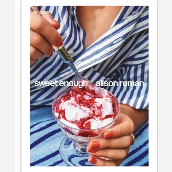 Sweet Enough: A Dessert Cookbook