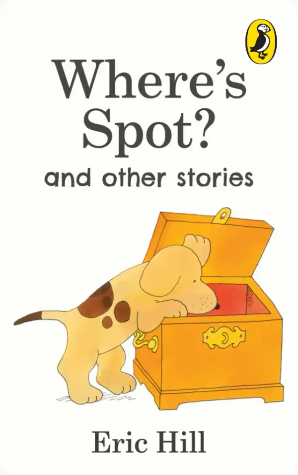 Where's Spot And Other Stories by Eric Hall