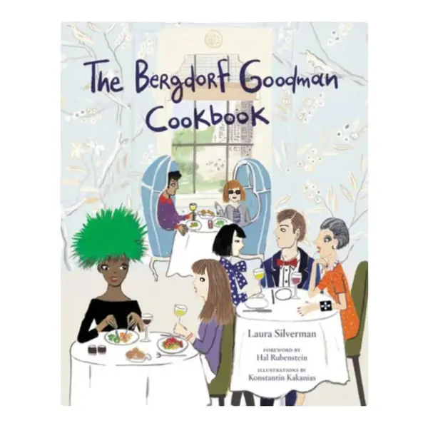 The Bergdorf Goodman Cookbook
