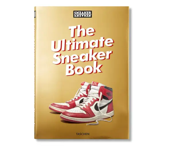 Sneaker Freaker. The Ultimate Sneaker Book