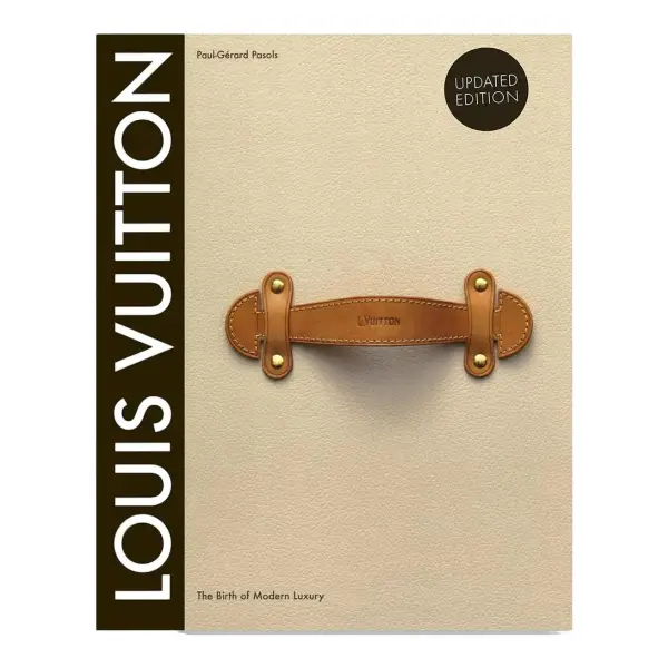 Louis Vuitton: The Birth of Modern Luxury 