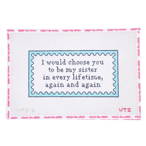 I Would Choose You To Be My Sister