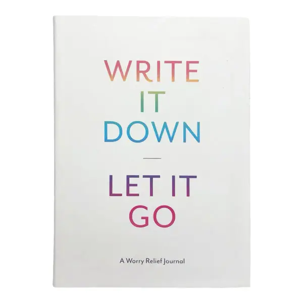 Write It Down Let It Go Journal