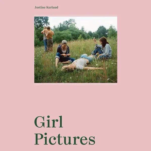 Justine Kurland: Girl Pictures|Hardcover