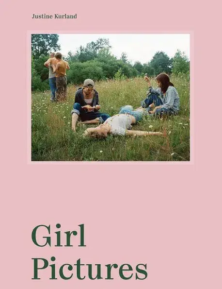 Justine Kurland: Girl Pictures|Hardcover