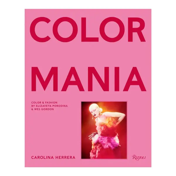Carolina Herrera: Colormania - Color and Fashion