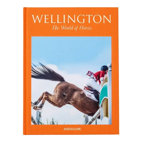 Wellington: The World of Horses Book